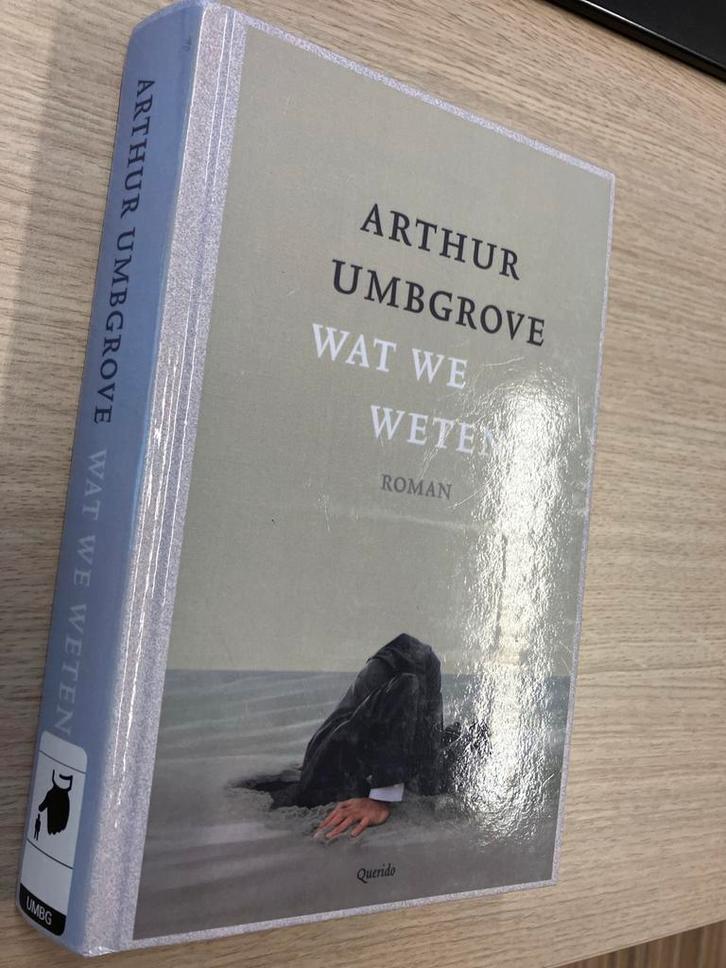 Arthur Umbgrove - Wat we weten (Roman), Boeken, Literatuur, Gelezen, Nederland, Ophalen of Verzenden