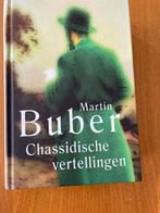 Martin Buber - Chassidische vertellingen, Boeken, Ophalen of Verzenden, Zo goed als nieuw