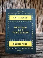 Bestaan als verleiding - Emil Cioran Zeldzaam!, Ophalen of Verzenden, Gelezen