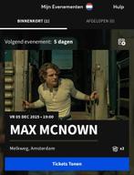 3 tickets Max McNown, Tickets en Kaartjes, Concerten | Pop, Drie personen of meer, December