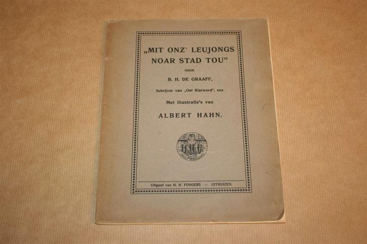 Mit onz Leujongs noar Stad tou - Ilustrl Albert Hahn - 1912, Antiek en Kunst, Antiek | Boeken en Bijbels, Ophalen of Verzenden