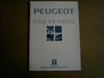 Peugeot Alle Modellen Visie en Passie, Boeken, Verzenden, Zo goed als nieuw, Peugeot