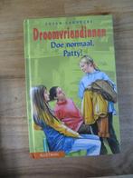 Droomvriendinnen - Doe normaal Patty - 8+, Ophalen of Verzenden, Gelezen