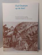Oostrum, Oud Oostrum op de foto 1870 - 1940 nieuw, Ophalen of Verzenden, 20e eeuw of later, Zo goed als nieuw