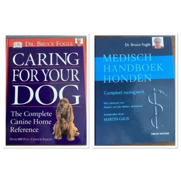 Medisch handboek honden/ Caring for your dog - Bruce Fogle. beschikbaar voor biedingen