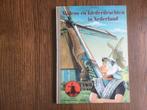 Molens en klederdrachten in Nederland				1949, Ophalen of Verzenden