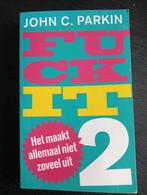 John Parkin - Fuck it 2, Boeken, John Parkin, Ophalen of Verzenden, Zo goed als nieuw