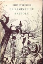 Stijn Streuvels-DE RAMPZALIGE KAPROEN (1957)**, Ophalen of Verzenden, Zo goed als nieuw, Stijn Streuvels, Nederland