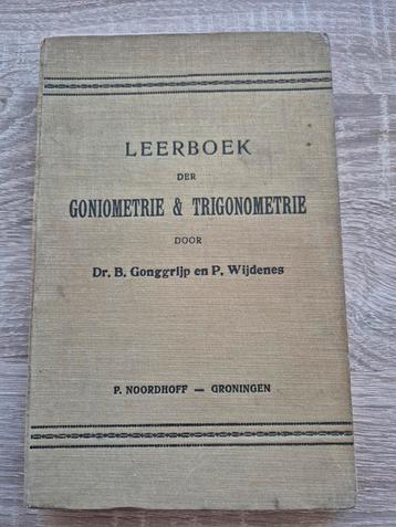 Leerboek Goniometrie & Trigonometrie Noordhoff Gonggrijp   beschikbaar voor biedingen