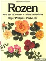 Rozen  -  Roger Phillips, Martyn Rix, Ophalen of Verzenden, Zo goed als nieuw, Bloemen, Planten en Bomen