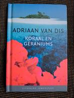 Koraal en Geraniums - Adriaan van Dis, Boeken, Ophalen of Verzenden, Zo goed als nieuw, Adriaan van Dis, Nederland