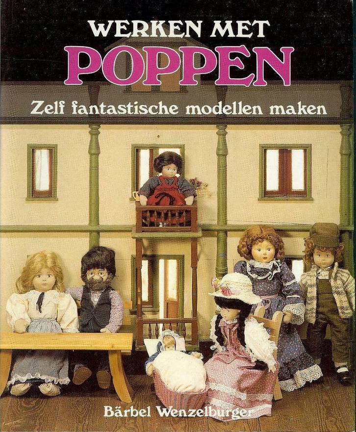 Bärbel Wenzelburger - Werken met poppen, Boeken, Hobby en Vrije tijd, Zo goed als nieuw, Poppen maken, Ophalen of Verzenden