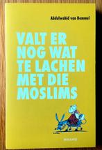 A. van Bommel - Valt er nog wat te lachen met die moslims, Boeken, Politiek en Maatschappij, Maatschappij en Samenleving, Ophalen of Verzenden