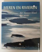Meren en rivieren. Het blauwe bloed der aarde, Ophalen of Verzenden, Gelezen