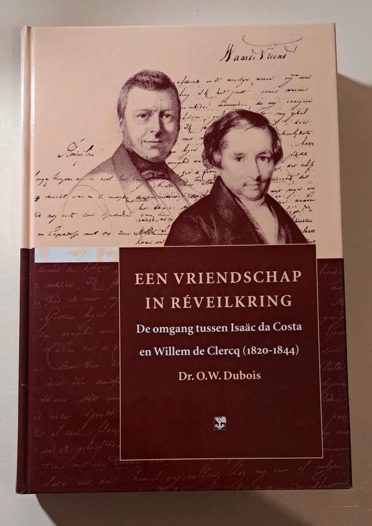 Vriendschap in Reveilkring: Da Costa en Clercq, Boeken, Godsdienst en Theologie, Zo goed als nieuw, Ophalen of Verzenden