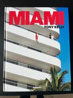 Koffietafel boek Miami, Tony Kelly, Fotografie algemeen, Ophalen of Verzenden, Zo goed als nieuw