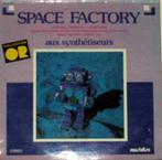 LP - Space Factory - Aux Synthétiseurs - Synthesizer, Ophalen of Verzenden, 1980 tot 2000, Zo goed als nieuw, 12 inch