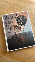 Boek: Brand van Egmond - Lichtsculpturen, Annet van Egmond; F. Somers; A. ter Brugge, Ophalen of Verzenden, Zo goed als nieuw