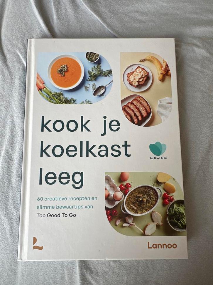 Kook je koelkast leeg - Too Good To Go, Boeken, Kookboeken, Zo goed als nieuw, Voorgerechten en Soepen, Nederland en België, Gezond koken
