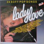 lp,Various – Lady Love - 28 Soft Pop Songs, Ophalen of Verzenden, Gebruikt, Pop