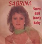SABRINA - SWEET AND LOVELY BABY, Cd's en Dvd's, Vinyl Singles, Gebruikt, Ophalen of Verzenden