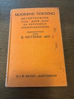 Moderne Voeding: Receptenboek door IJ. Hettema, Arts, Boeken, Gelezen, Overige typen, Ophalen of Verzenden, Gezond koken