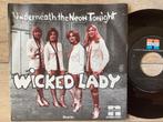 Wicked Lady (rare), 7 inch, Single, Ophalen of Verzenden, Zo goed als nieuw