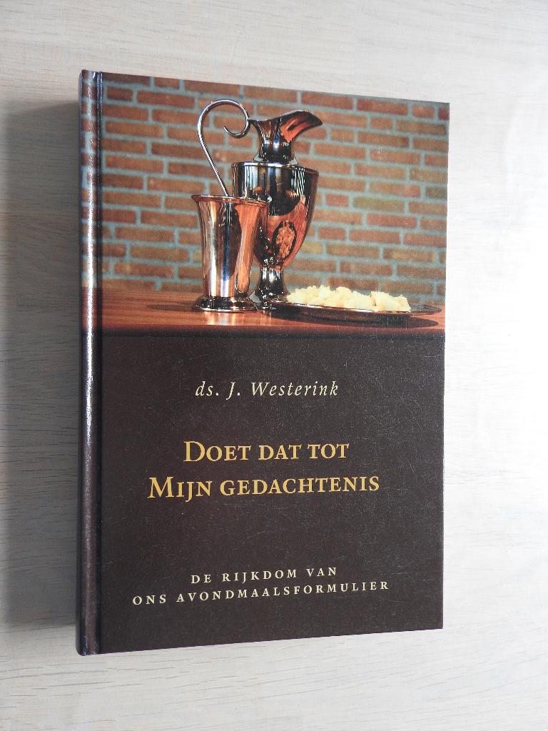 Ds. J. Westerink - Doet dat tot Mijn gedachtenis - Avondmaal, Ophalen of Verzenden, Zo goed als nieuw