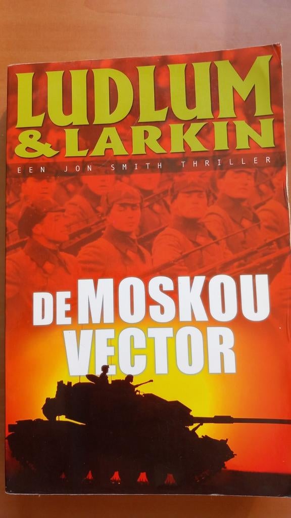 Patrick Larkin - De Moskou vector, Boeken, Ophalen of Verzenden, Gelezen, Patrick Larkin; Robert Ludlum