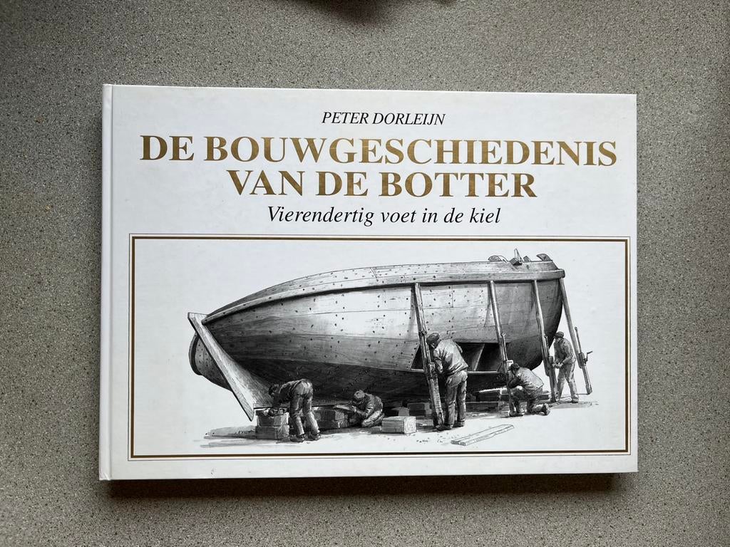 P. Dorleijn - De bouwgeschiedenis van de botter, Boeken, Ophalen of Verzenden, Zo goed als nieuw, P. Dorleijn
