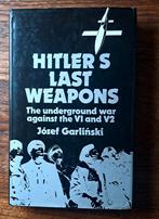 Hitlers Last weapons - underground war agains V1+V2, Tweede Wereldoorlog, Jozéf Garlinski, Nieuw, Ophalen of Verzenden