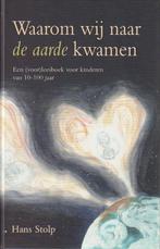 WAAROM WIJ NAAR DE AARDE KWAMEN - Hans Stolp, Verzenden, Gelezen