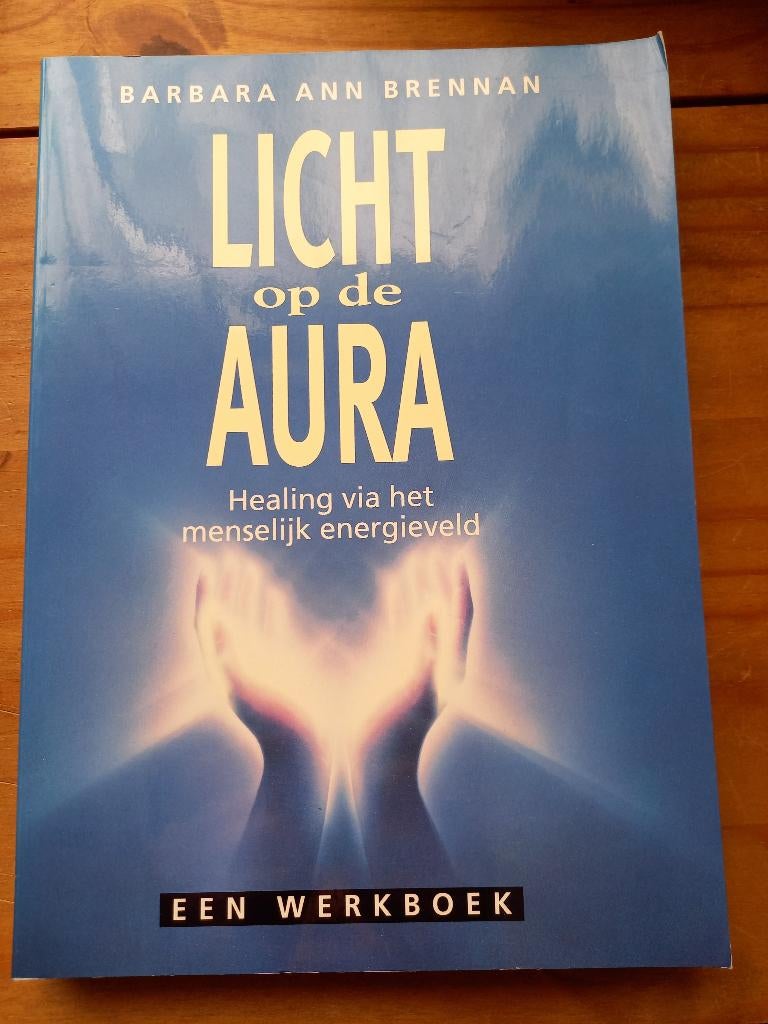 Licht op de Aura (Barbara Ann Brennan), Boeken, Ophalen of Verzenden, Zo goed als nieuw, Spiritualiteit algemeen, Achtergrond en Informatie