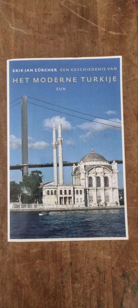 Het Moderne Turkije - Erik Jan Zürcher, Erik Jan Zürcher, Ophalen of Verzenden, Azië, 20e eeuw of later