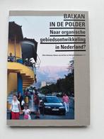 Balkan in de Polder / Ellen Holleman, Ophalen of Verzenden, Gelezen