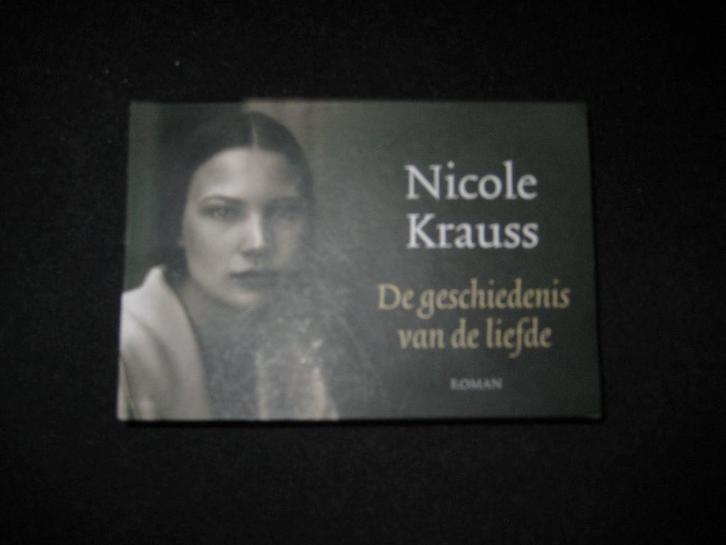 Nicole Krauss - De geschiedenis van de liefde ( dwarsligger), Boeken, Literatuur, Zo goed als nieuw, Wereld overig, Ophalen of Verzenden