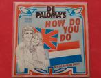 De Paloma's - How do you do - Als jij naar mij lacht, Ophalen, Zo goed als nieuw, Overige formaten, Levenslied of Smartlap