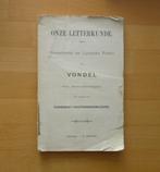 Onze Letterkunde Vondel met Aantekeningen, Antiek en Kunst, Ophalen of Verzenden