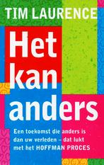 Het Kan Anders - Tim Laurence / 9789022537152, Ophalen of Verzenden, Zo goed als nieuw, Ontwikkelingspsychologie, Tim Laurence