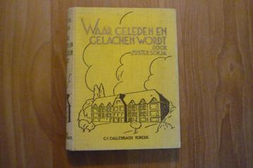 Zuster Sonja '' WAAR GELEDEN EN GELACHEN WORDT ''. beschikbaar voor biedingen