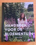 Judith van Lent - Handboek voor de bloementuin, Nieuw, Ophalen of Verzenden, Tuinieren en Tuinplanten, Judith van Lent