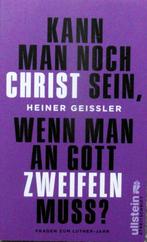 Kann man noch Christ sein wenn man an Gott zweifeln muss?, Ophalen of Verzenden, Zo goed als nieuw
