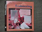 Embossing boekje, 3 pennen, uitleg, papier, Ophalen of Verzenden, Zo goed als nieuw, Overige thema's, Overige typen