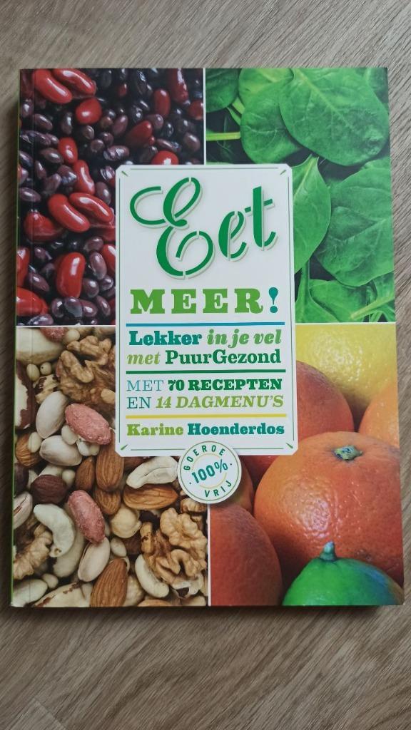 Karine Hoenderdos - Eet meer!, Boeken, Gezondheid, Dieet en Voeding, Nieuw, Dieet en Voeding, Ophalen of Verzenden
