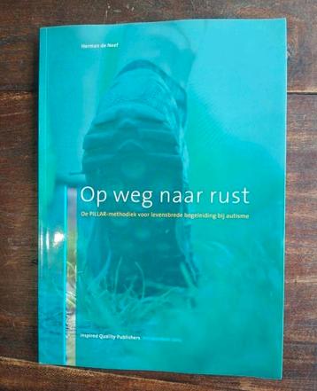 Herman de Neef - Op weg naar rust Autisme NIEUW VASTE PRIJS  beschikbaar voor biedingen
