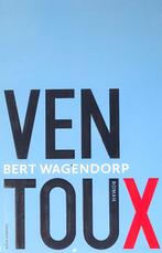 VENTOUX door BERT WAGENDORP - 4de ITEM GRATIS, Nieuw, Ophalen of Verzenden, Bert Wagendorp, Nederland