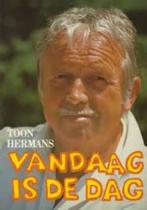 Vandaag is de dag van Toon Hermans (1E DRUK 1984), Gelezen, Eén auteur, Ophalen of Verzenden