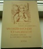 Van vastenwonder tot magerzucht(anorexia). ISBN 9060098153., Ophalen of Verzenden, Zo goed als nieuw