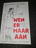 Wen er maar aan, Maike Meijer, Overige typen, Ophalen of Verzenden, Zo goed als nieuw