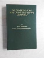 M. Heerschap - Op de grens van het Oude en Nieuwe Verbond, Boeken, Ophalen of Verzenden, Zo goed als nieuw